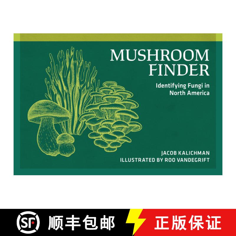 【3-4周达】Mushroom Finder: Identifying Fungi in North America [9780912550411]