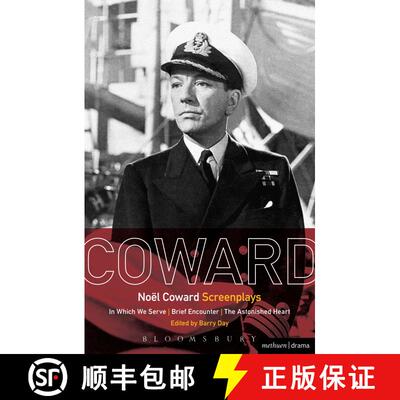 【3-4周达】精装 Noël Coward Screenplays: In Which We Serve, Brief Encounter, The Astonished Heart [9781472568243]