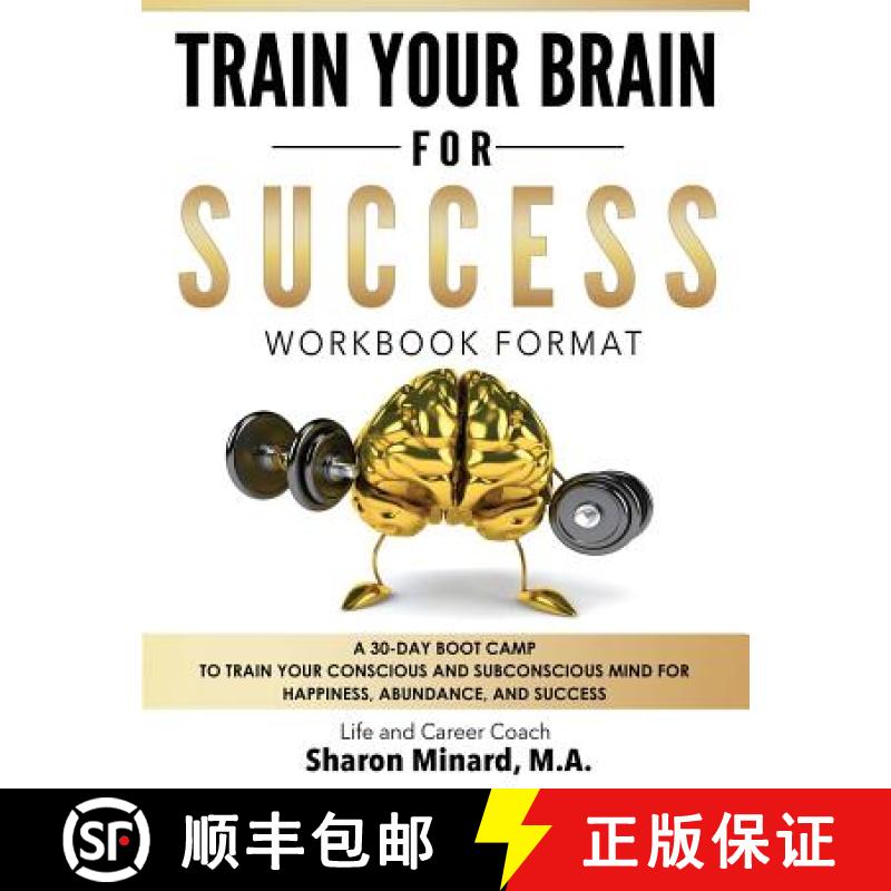 【3-4周达】Train Your Brain For Success: A 30-Day Boot Camp to Train Your Conscious and Subconscious ... [9780998586700]