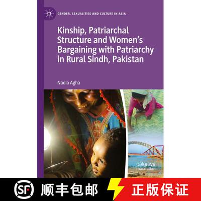 【3-4周达】Kinship, Patriarchal Structure and Women’s Bargaining with Patriarchy in Rural Sindh, Pak... [9789811668586]