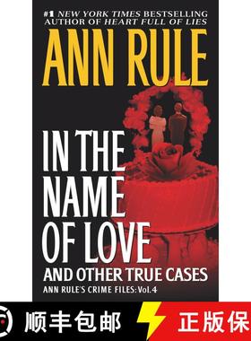 【3-4周达】In the Name of Love: Ann Rule's Crime Files Volume 4volume 4 [9780671793562]
