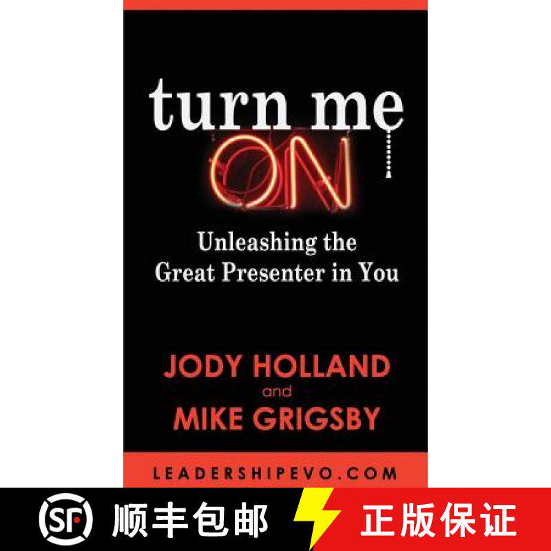 预订 Turn Me On: Unleashing The Great Presenter in You [9780983983545]