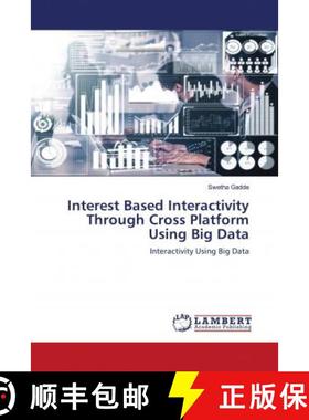 预订 Interest Based Interactivity Through Cross Platform Using Big Data [9786203411140]