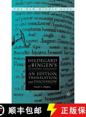 【3-4周达】Hildegard of Bingen's Unknown Language: An Edition, Translation, and Discussion [9781403976734]