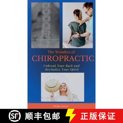 【3-4周达】The Wonders of Chiropractic: Unbreak Your Back and Revitalize your Spirit [9798227569387]
