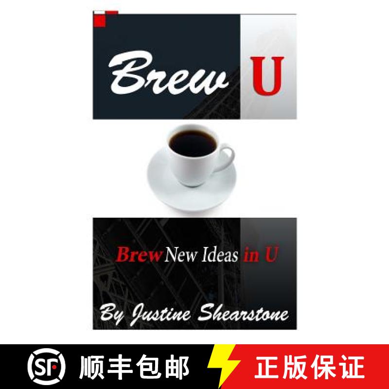 【3-4周达】Brew U: Brew new ideas within U and perk up your life! [9780692298138]