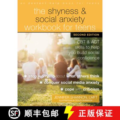 现货 The Shyness and Social Anxiety Workbook for Teens, Second Edition: CBT and ACT Skills to Help Yo... [9781684038015]