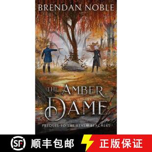 【3-4周达】The Amber Dame: Prequel to The Realm Reachers [9781954985117]