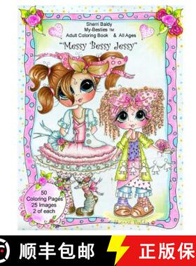 【3-4周达】Sherri Baldy My Besties Messy Bessy Jessy Coloring Book [9781945731204]