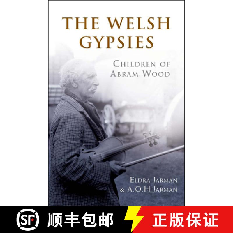 【2-3周达】The Welsh Gypsies : Children of Abram Wood [9780708323984]