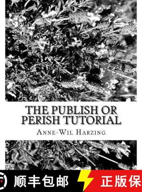 【3-4周达】The Publish or Perish tutorial: 80 easy tips to get the best out of the Publish or Perish ... [9780980848588]