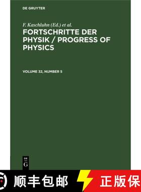 预订 Fortschritte Der Physik / Progress of Physics. Volume 32, Number 5 [9783112656136]