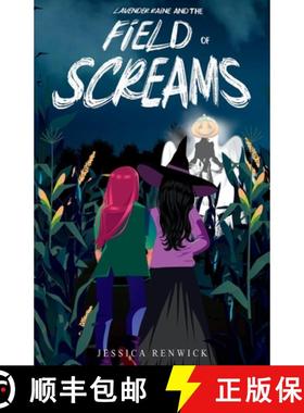 预订 Lavender Raine and the Field of Screams [9781989854204]