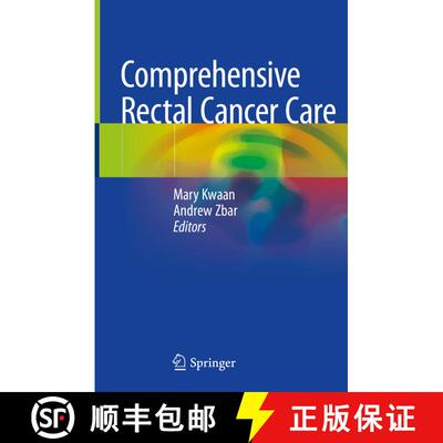 【3-4周达】精装 Comprehensive Rectal Cancer Care [9783319989013]