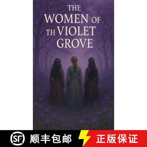 【3-4周达】The Women of the Violet Grove [9798231294473]