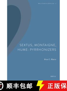 预订 Sextus, Montaigne, Hume: Pyrrhonizers [9789004465398]
