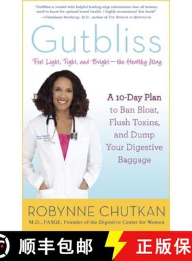 【3-4周达】Gutbliss: A 10-Day Plan to Ban Bloat, Flush Toxins, and Dump Your Digestive Baggage [9781583335512]