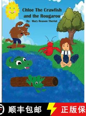 预订 Chloe the Crawfish and the Rougarou [9781945393358]