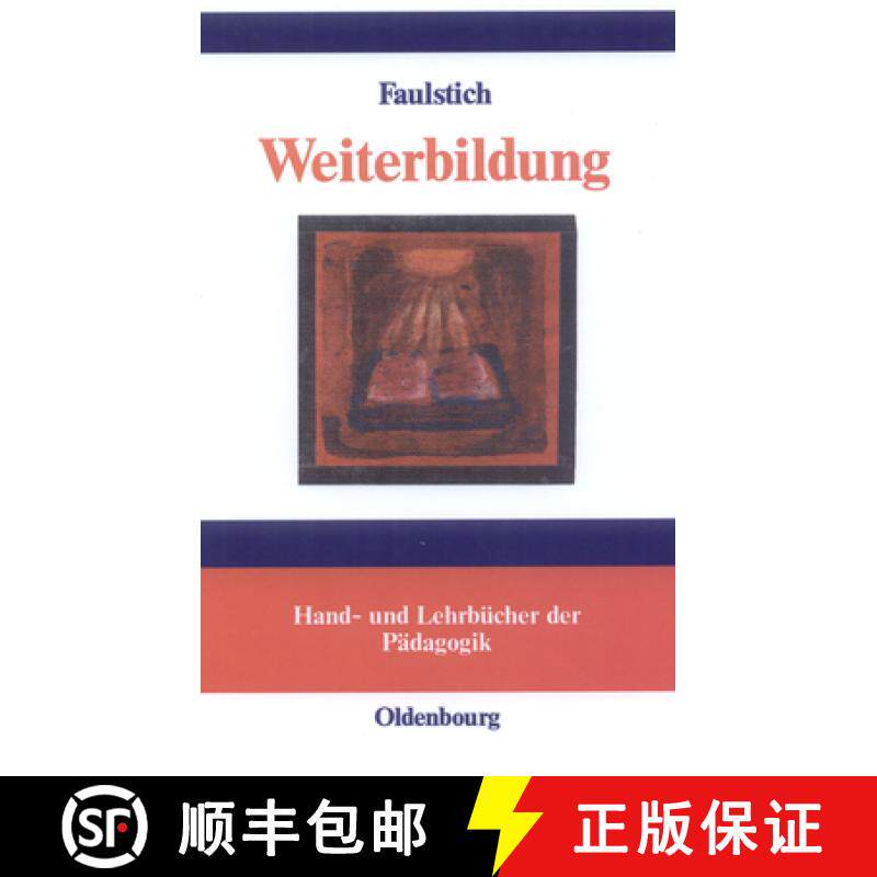 【3-4周达】精装 Weiterbildung – Begründungen lebensentfaltender Bildung [9783486273267] - 实物图