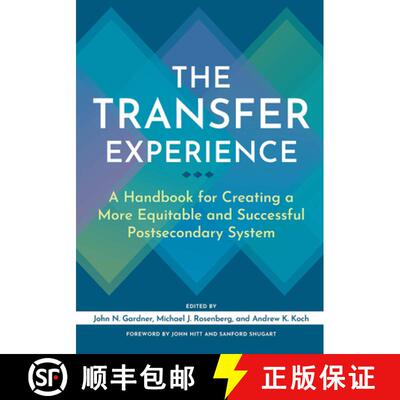【3-4周达】精装 The Transfer Experience: A Handbook for Creating a More Equitable and Successful Post... [9781620369463]