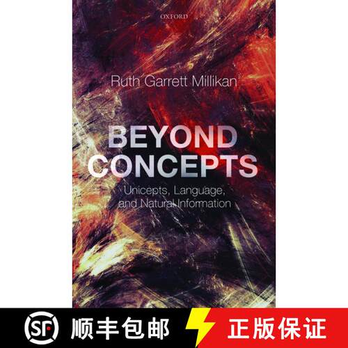 【3-4周达】精装 Beyond Concepts: Unicepts, Language, and Natural Information [9780198717195]