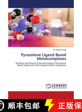 预订 Pyrazolone Ligand Based Metalcomplexes [9786202798440]
