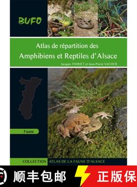 预订 Atlas de Répartition des Amphibiens et Reptiles d'Alsace [Distribution Atlas of the Amphibians ... [9782746625013]