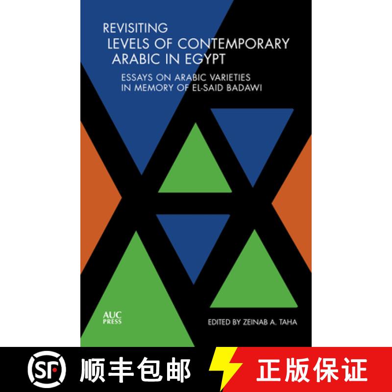 【3-4周达】Revisiting Levels of Contemporary Arabic in Egypt : Essays on Arabic Varieties in Memory o... [9789774169663]