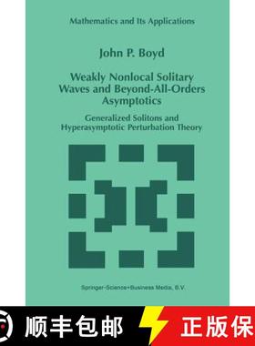 【3-4周达】Weakly Nonlocal Solitary Waves and Beyond-All-Orders Asymptotics : Generalized Solitons an... [9781461376705]
