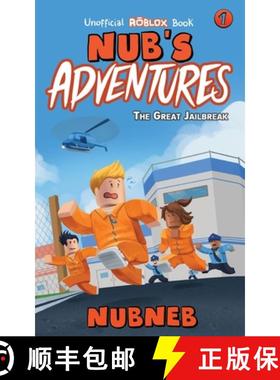 【3-4周达】Nub's Adventures: The Great Jailbreak - An Unofficial Roblox Book [9781947997011]