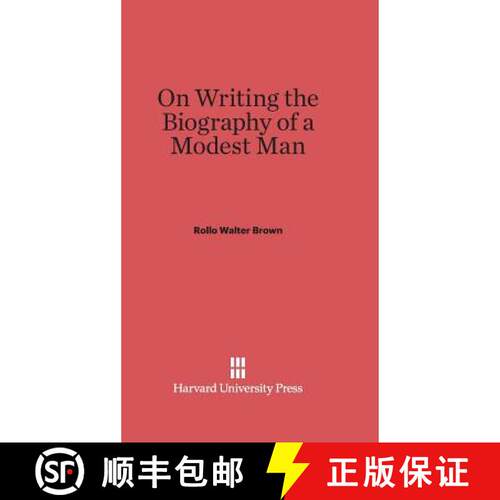 【3-4周达】精装 On Writing the Biography of a Modest Man [9780674186583]