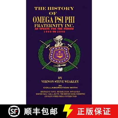 【3-4周达】The History of Omega Psi Phi Fraternity Inc. (an Update for the Period 1960-2008) [9780971231047]