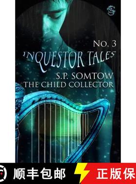 预订 Inquestor Tales Three: The Child Collector [9781940999395]