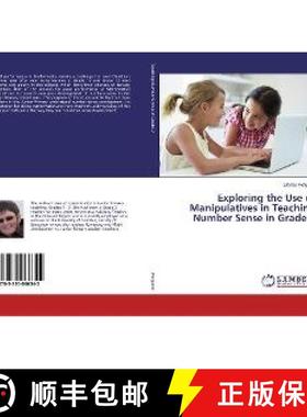 预订 Exploring the Use of Manipulatives in Teaching Number Sense in Grade 2 [9783330066342]