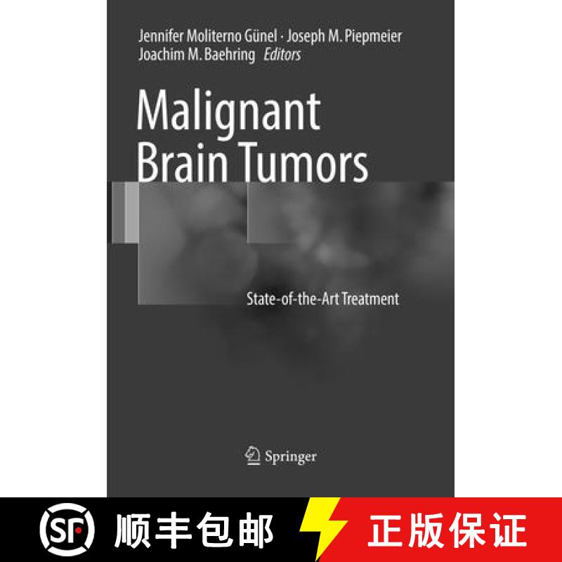 【3-4周达】Malignant Brain Tumors : State-of-the-Art Treatment [9783319842592]