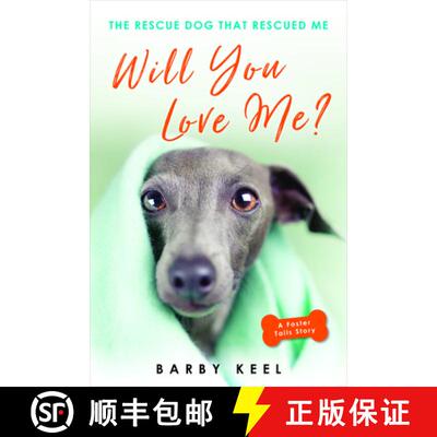 【3-4周达】Will You Love Me?: The Rescue Dog That Rescued Me [9780806540610]