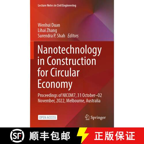 【3-4周达】Nanotechnology in Construction for Circular Economy : Proceedings of NICOM7, 31 October-02... [9789819933327]