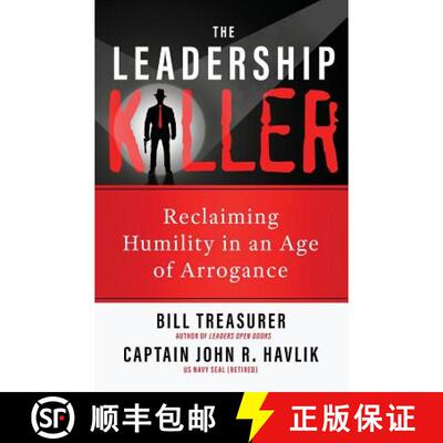 【3-4周达】The Leadership Killer: Reclaiming Humility in an Age of Arrogance [9781948058131]