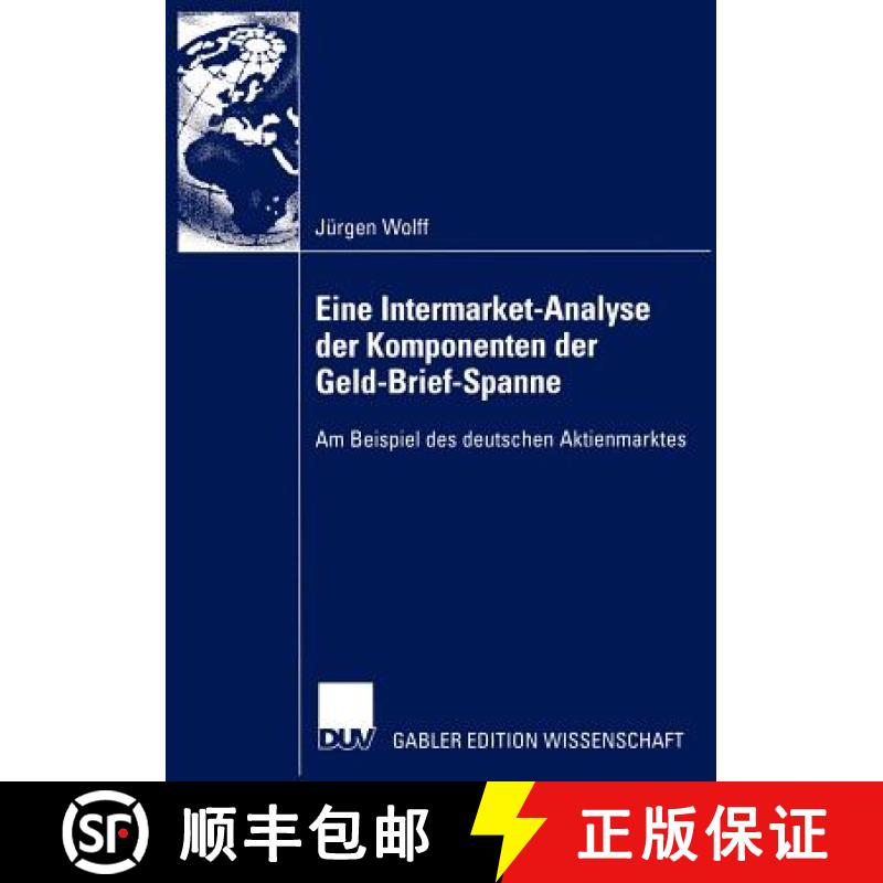 【3-4周达】Eine Intermarket-Analyse der Komponenten der Geld-Brief-Spanne : Am Beispiel des deutschen... [9783824478057]