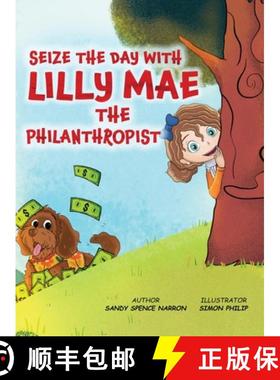 【3-4周达】SEIZE THE DAY WITH LILLY MAE THE PHILANTHROPIST [9781917306126]