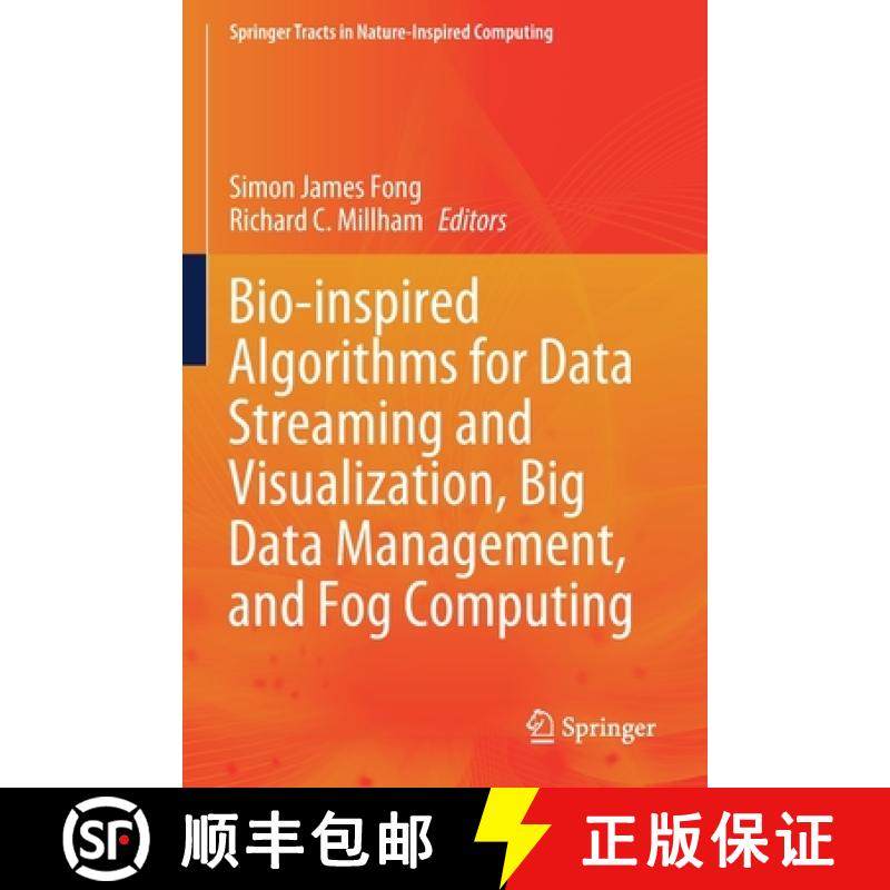 【3-4周达】Bio-Inspired Algorithms for Data Streaming and Visualization, Big Data Management, and Fog... [9789811566974]