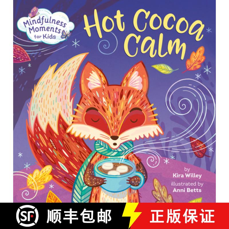 【3-4周达】Mindfulness Moments for Kids: Hot Cocoa Calm [9780593119877]