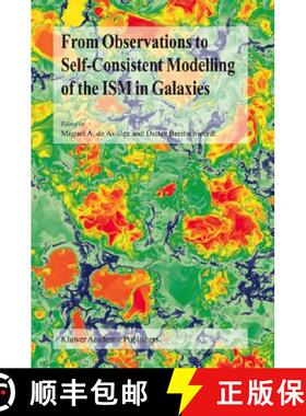 【3-4周达】From Observations to Self-Consistent Modelling of the ISM in Galaxies: A JENAM 2002 Worksh... [9781402019395]