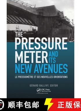 【3-4周达】The Pressuremeter and Its New Avenues: Proceedings/ Comptes Rendus: 4th International Symp... [9789054105459]