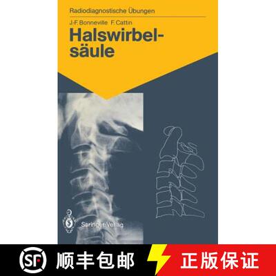 【3-4周达】Halswirbelsäule: 60 diagnostische Übungen für Studenten und praktische Radiologen [9783540176855]