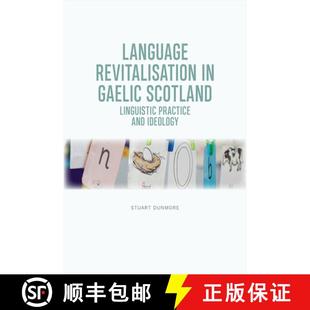 Scotland Linguistic Ideology Language and 4周达 9781474443142 Revitalisation Practice Gaelic