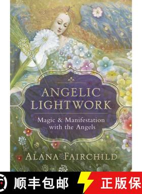 【3-4周达】Angelic Lightwork: Magic & Manifestation with the Angels [9780738762692]