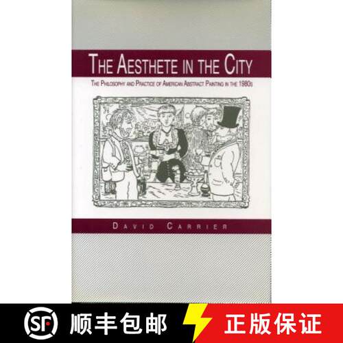 【3-4周达】精装 The Aesthete in the City – The Philosophy and Practice of American Abstract Painting... [9780271009438]