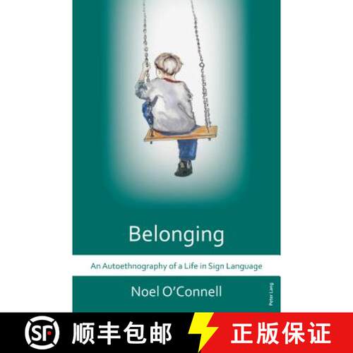 【3-4周达】Belonging : An Autoethnography of a Life in Sign Language [9783034319003]