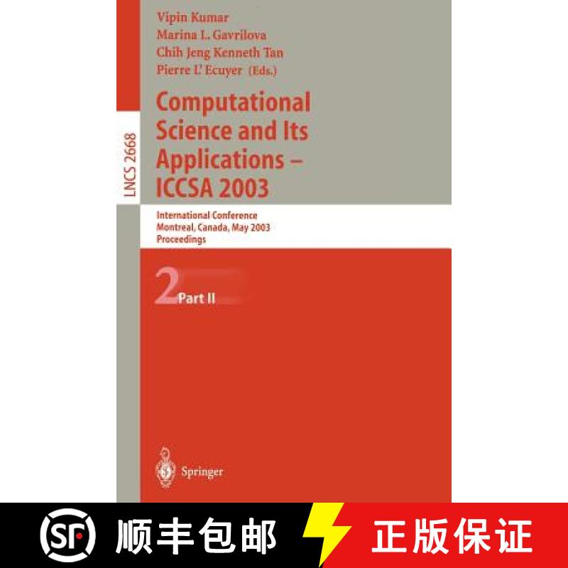 【3-4周达】Computational Science and Its Applications - ICCSA 2003 : International Conference, Montre... [9783540401612]